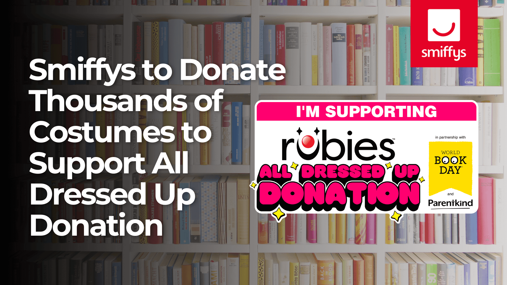 Smiffys are supporting the All Dressed Up Donation